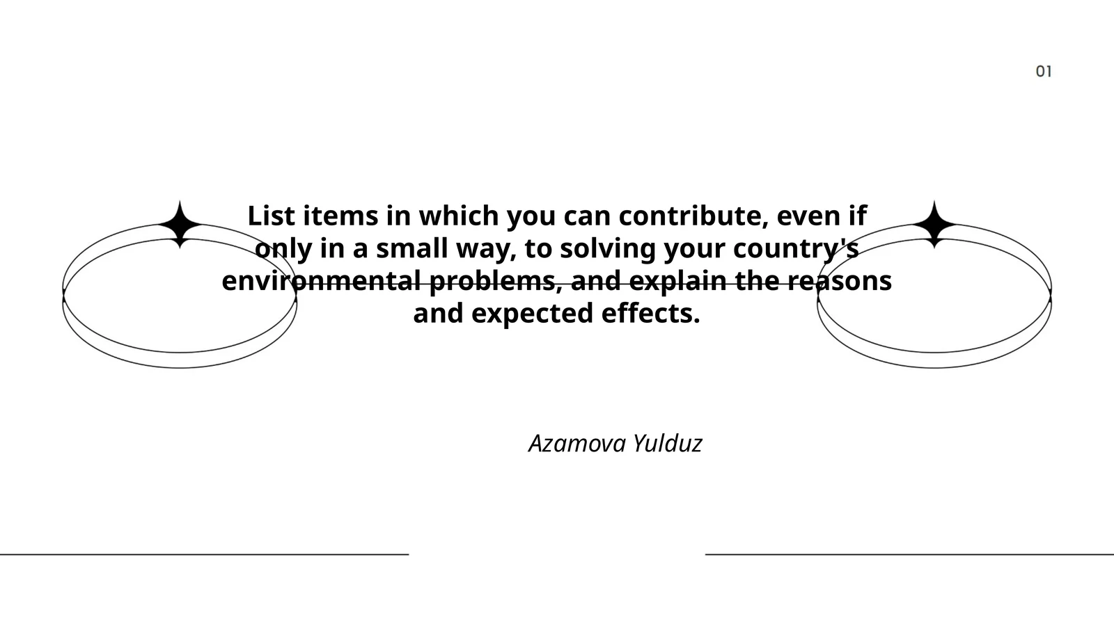 List items in which you can contribute to solving environmental problems