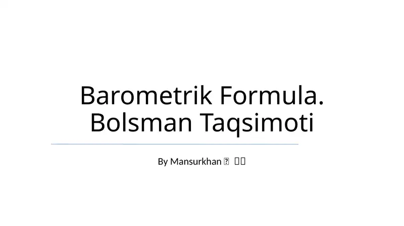Barometrik Formula. Bolsman Taqsimoti