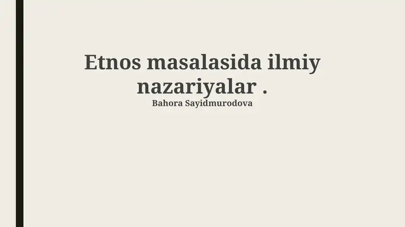 Etnos masalasida ilmiy nazariyalar