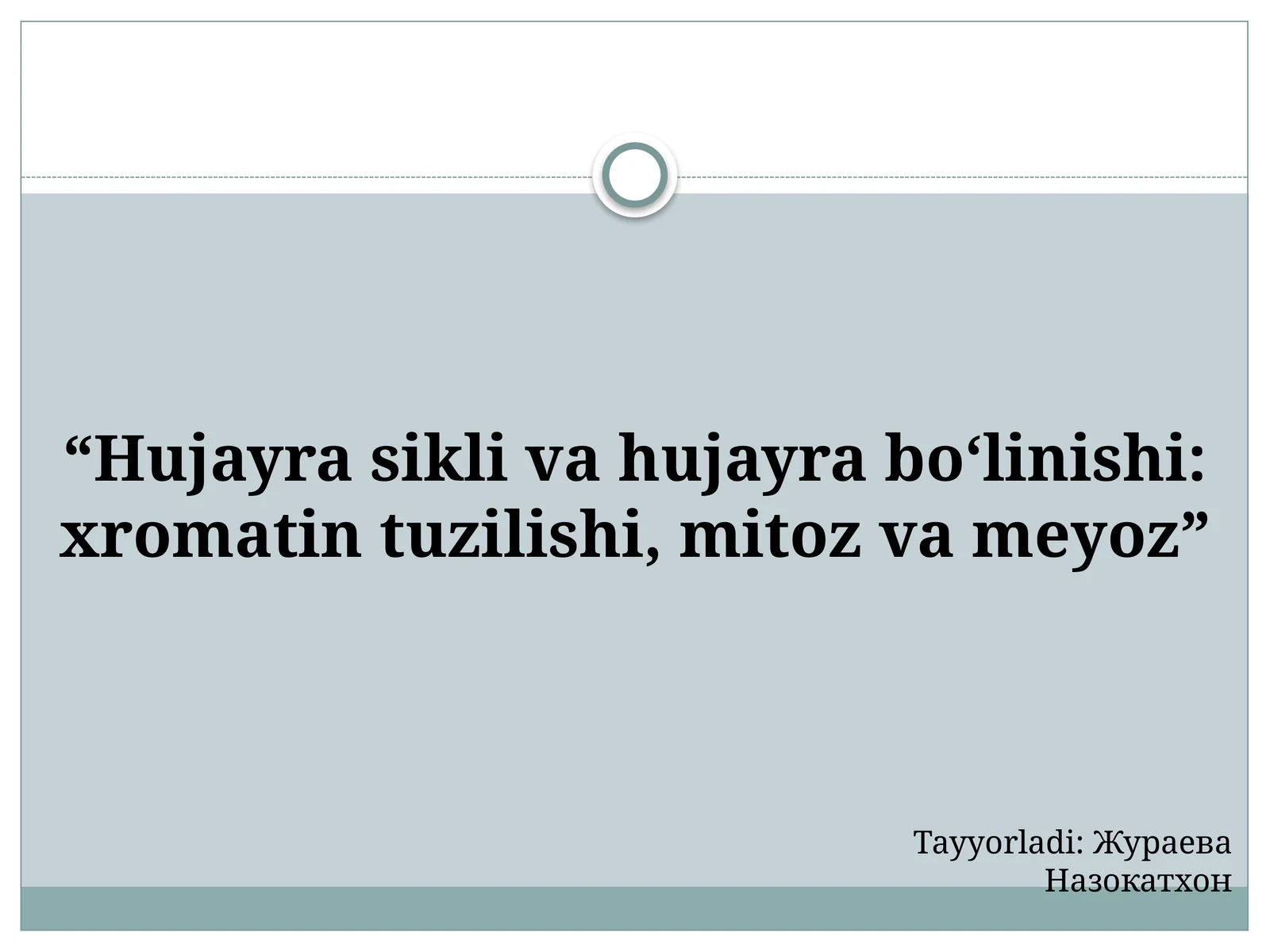 Hujayrasiklik va hujayra bo'linishi: xromatin tuzilishi, mitoz va meyoz
