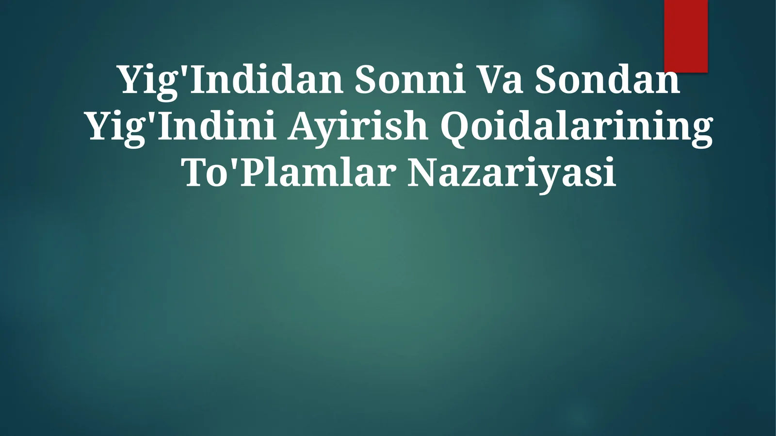 Yig'Indidan Sonni Va Sondan Yig'Indini Ayirish QoidalariningTo'PlamlarNazariyasi