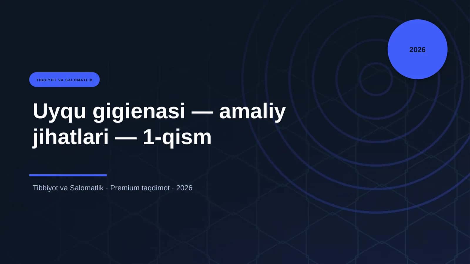 Uyqu gigienasi — amaliy jihatlari — 1-qism