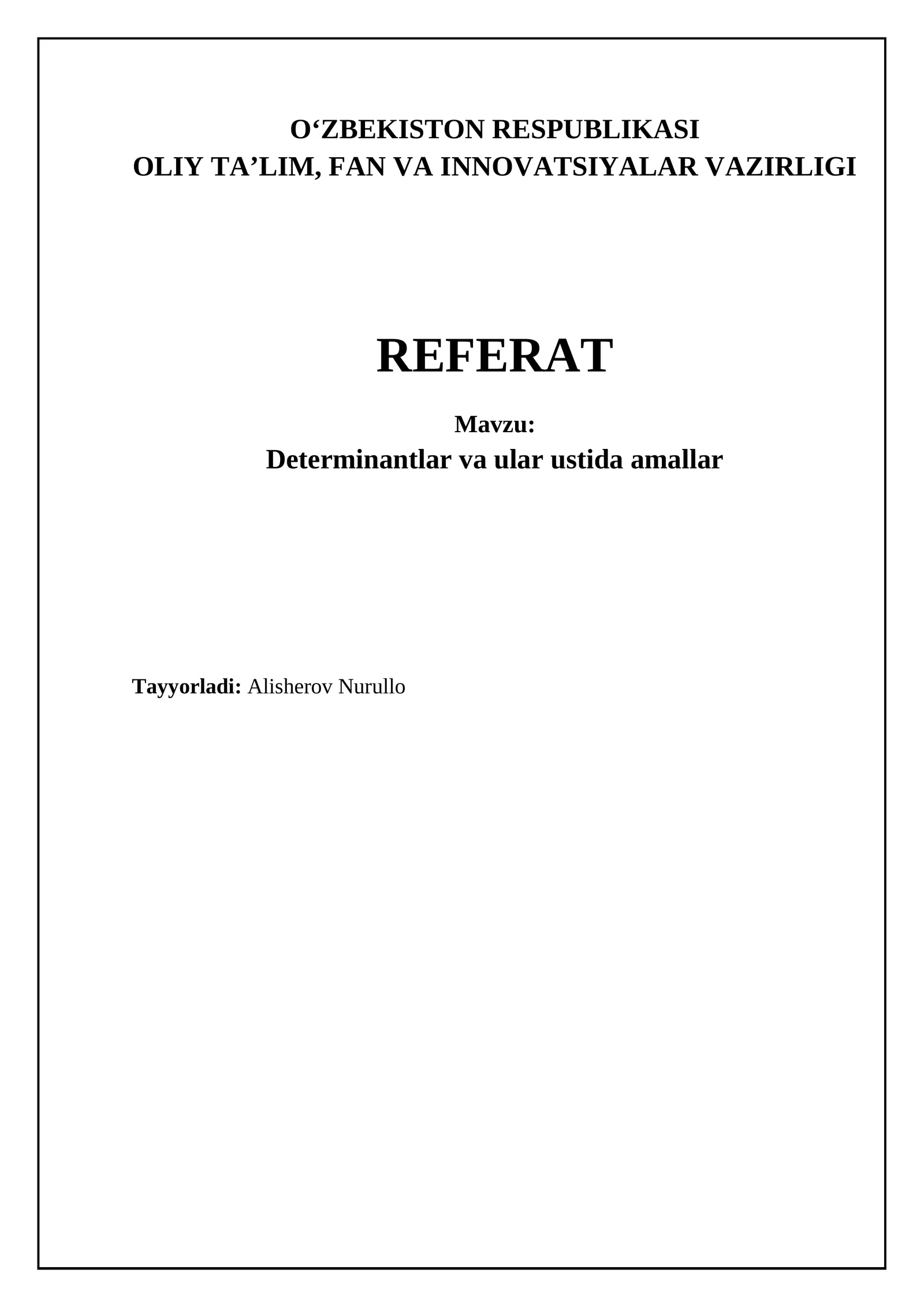 Determinantlar va ular ustida amallar