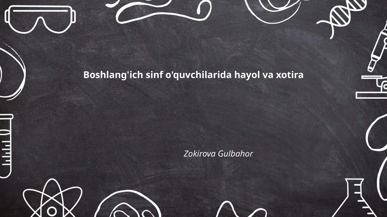 Boshlang'ich sinf o'quvchilarida hayol va xotira
