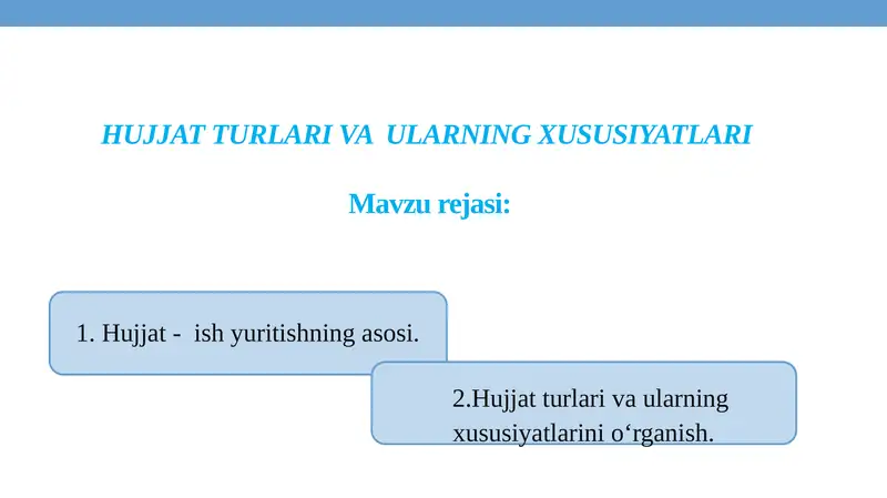 HUJJAT TURLARI VA ULARNING XUSUSIYATLARI