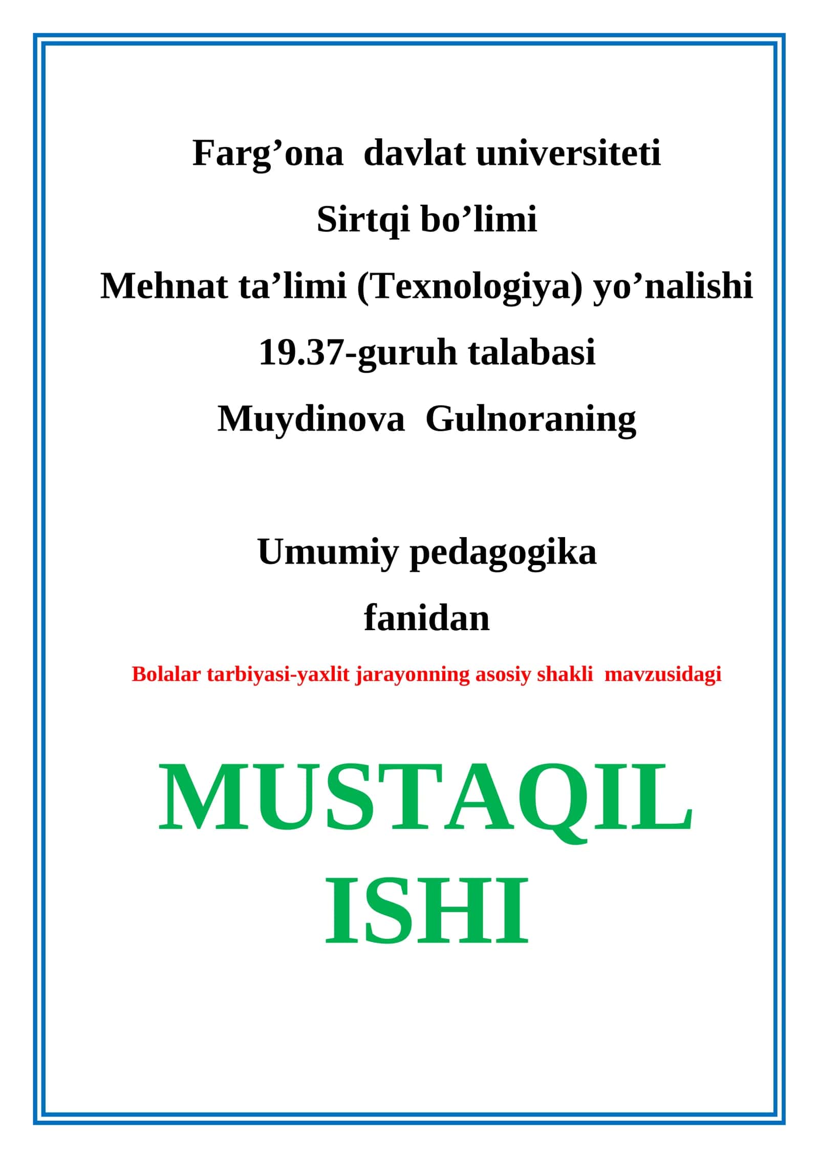 Bolalar tarbiyasi-yaxlit jarayonning asosiy shakli