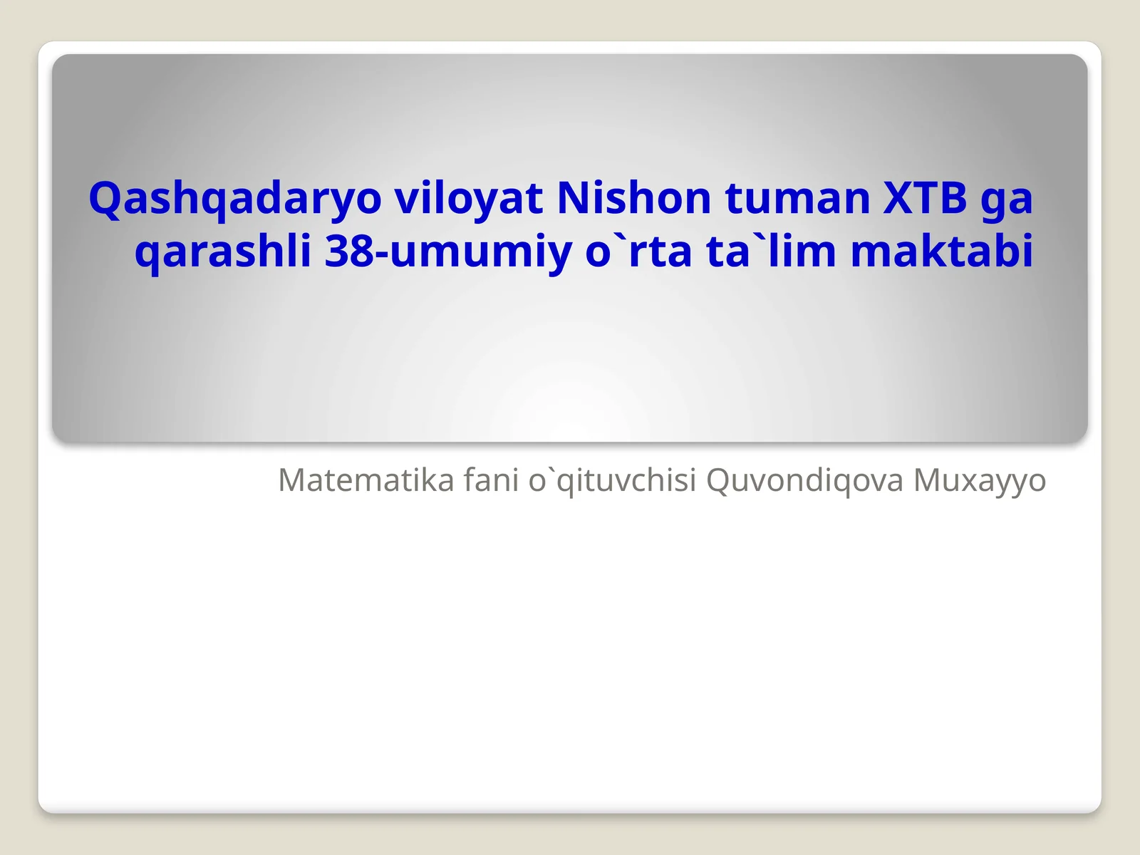 Matematika Fanio O'qituvchisi