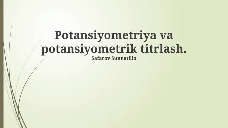 Potentsiometriya va potansiyometrik titrlash