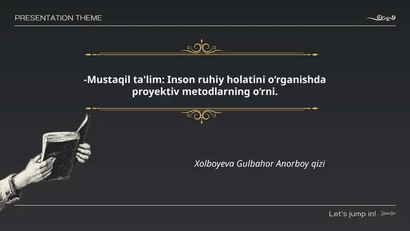 Mustaqil ta'lim: Inson ruhiy holatini o‘rganishda proyektiv metodlarning o‘rni.