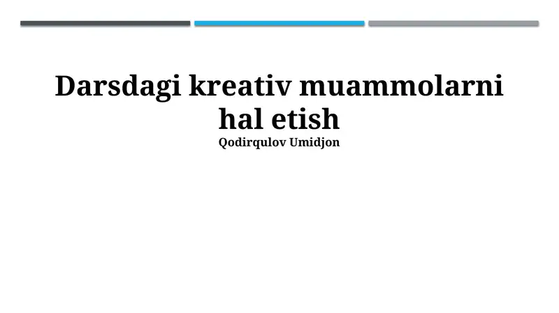 Darsdagi kreativ muammolarni hal etish