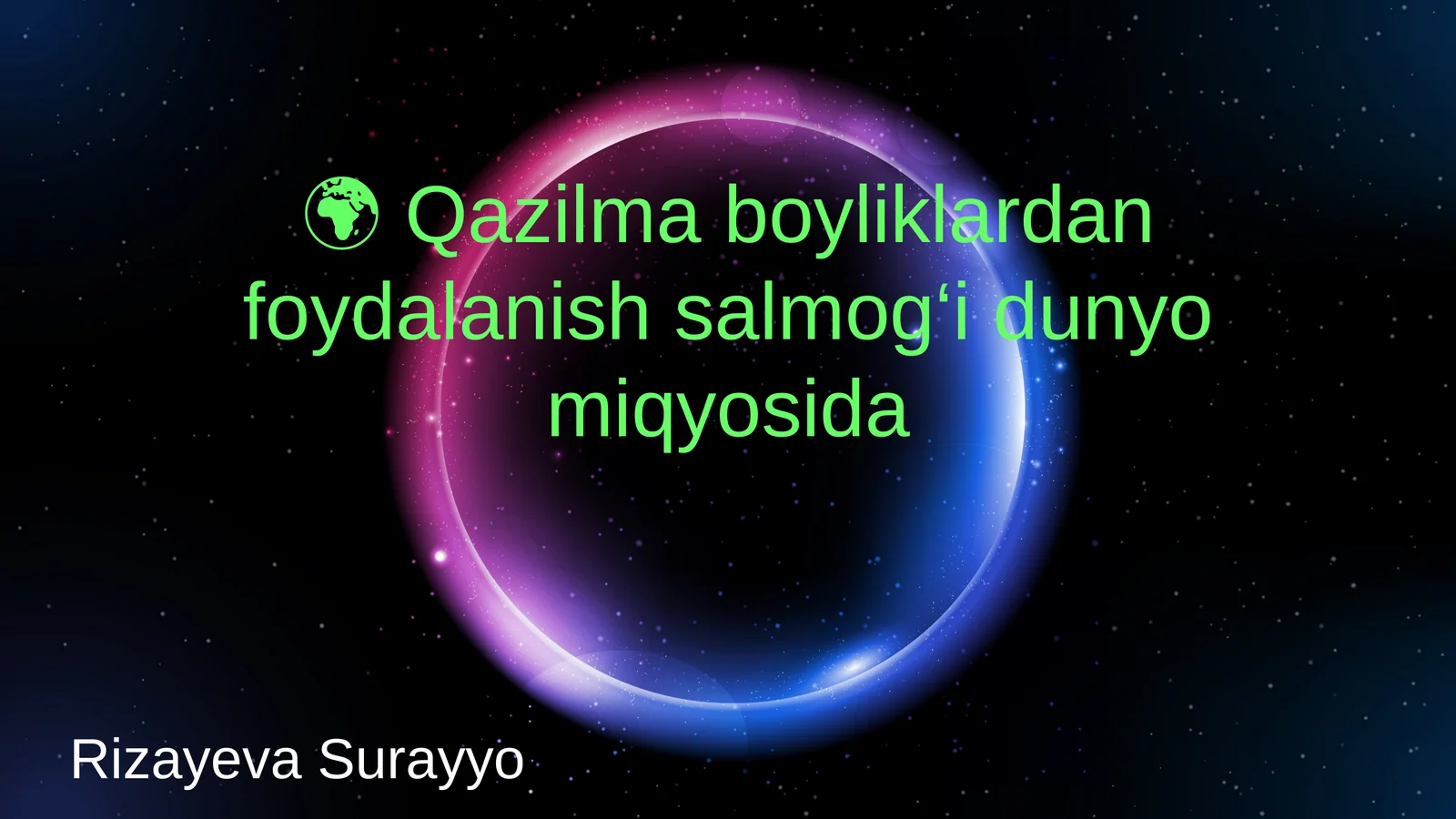 Qazilma boyliklardan foydalanish salmog‘i dunyo miqyosida