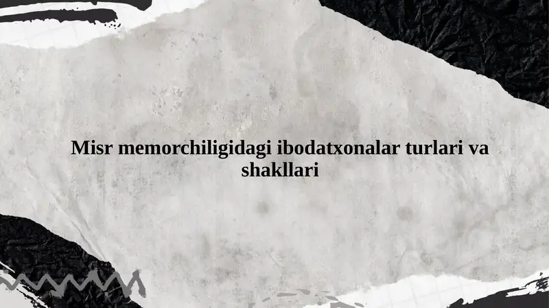 Misr memorchiligidagi ibodatxonalar turlari va shakllari