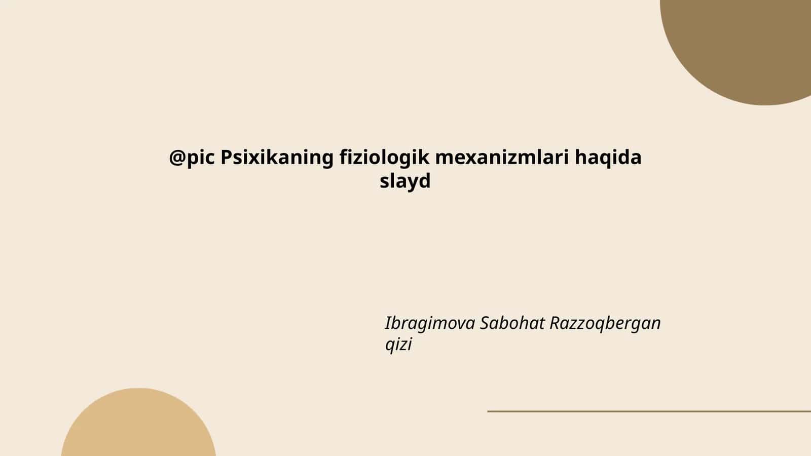 Psixikaning fiziologik mexanizmlari haqida slayd