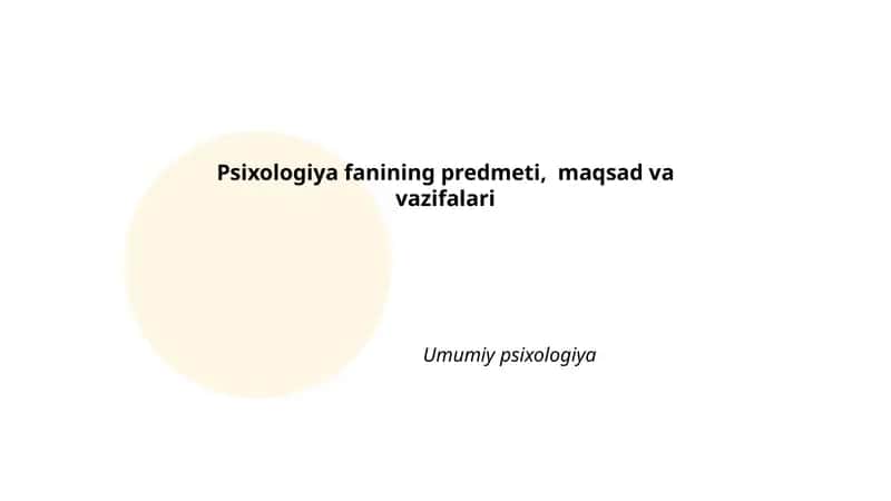 Psixologiya fanining predmeti, maqsad va vazifalari