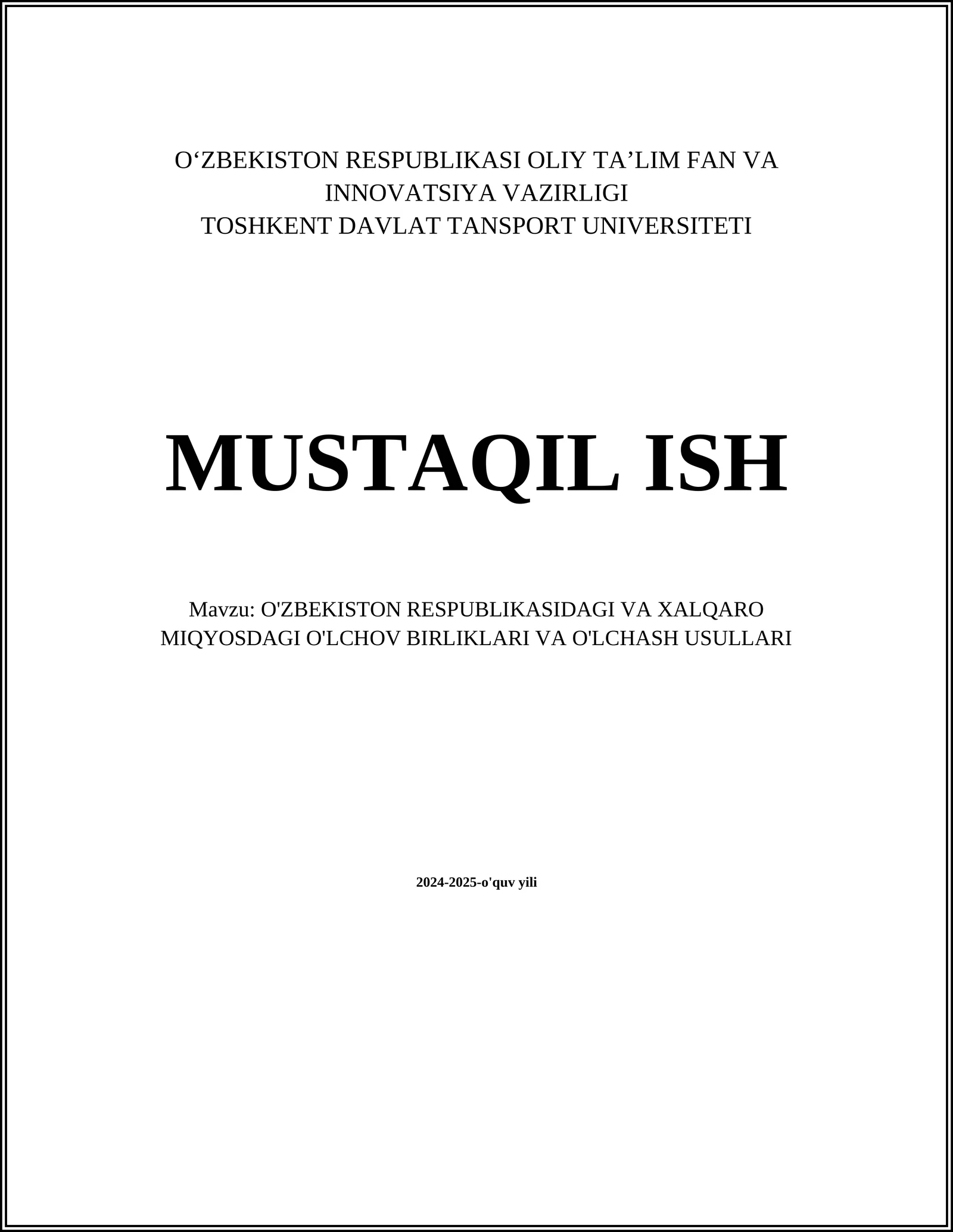 O'ZBEKISTON RESPUBLIKASIDAGI VA XALQARO MIQYOSDAGI O'LCHOV BIRLIKLARI VA O'LCHASH USULLARI