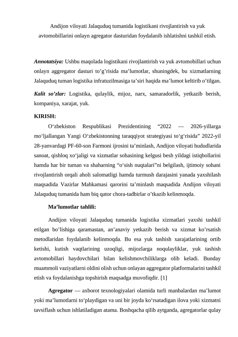 Andijon viloyati Jalaquduq tumanida logistikani rivojlantirish va yuk avtomobillarini onlayn agregator dasturidan foydalanib ishlatishni tashkil etish.