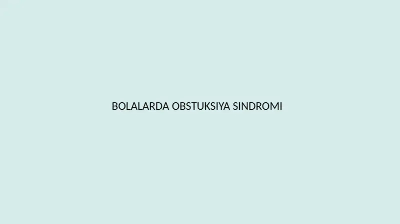 Bolalarda obstruksiya sindromi