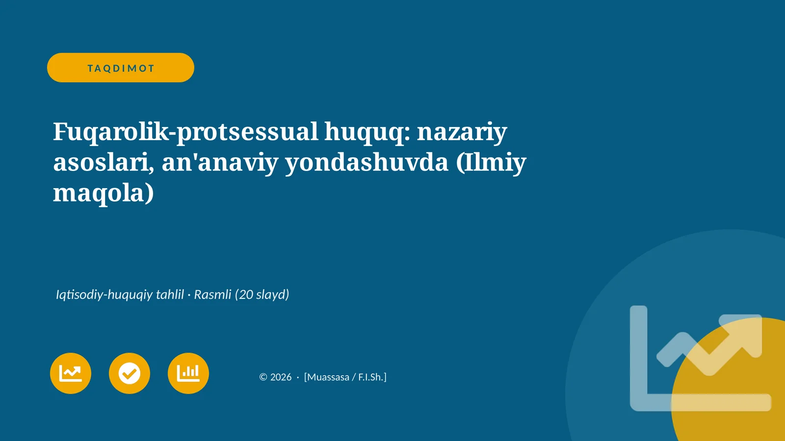 Fuqarolik-protsessual huquq: nazariy asoslari, an'anaviy yondashuvda (Ilmiy maqola)