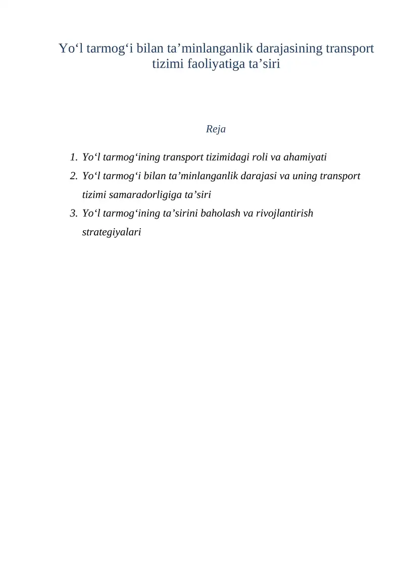 Yo‘l tarmog‘i bilan ta’minlanganlik darajasining transport tizimi faoliyatiga ta’siri