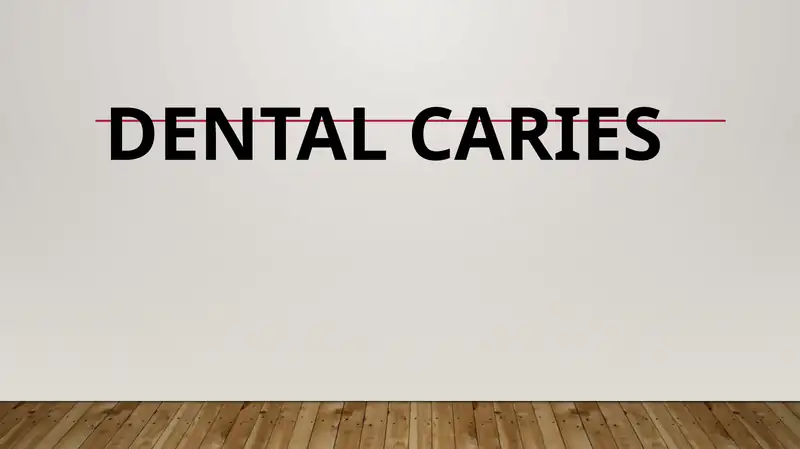 Dental caries