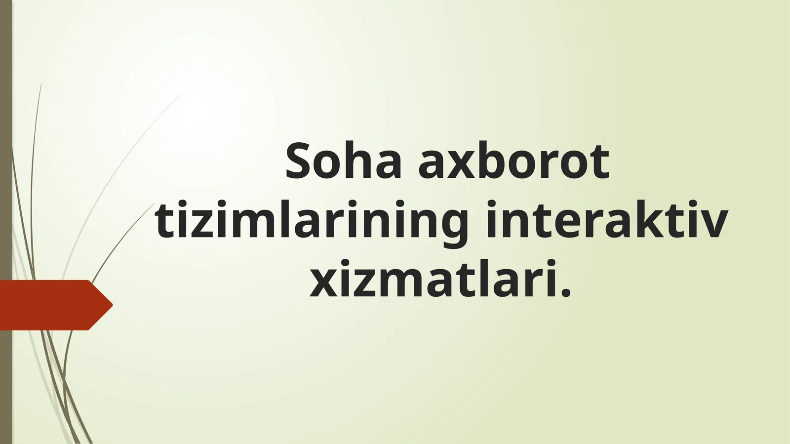 Soha axborot tizimlarining interaktiv xizmatlari