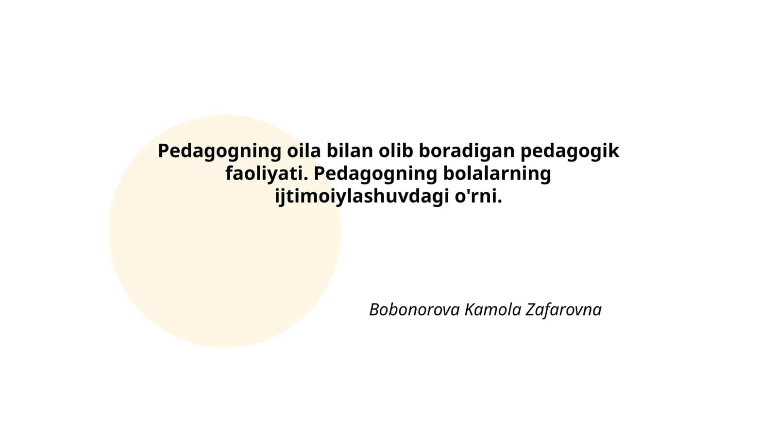 Pedagogning oila bilan olib boradigan pedagogik faoliyati