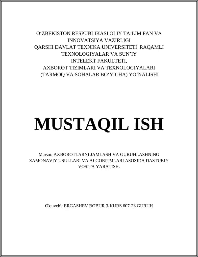 AXBOROTLARNI JAMLASH VA GURUHLASHNING ZAMONAVIY USULLARI VA ALGORITMLARI ASOSIDA DASTURIY VOSITA YARATISH
