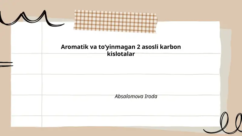 Aromatik va to'yinganmagan 2 asosli karbon kislotalar