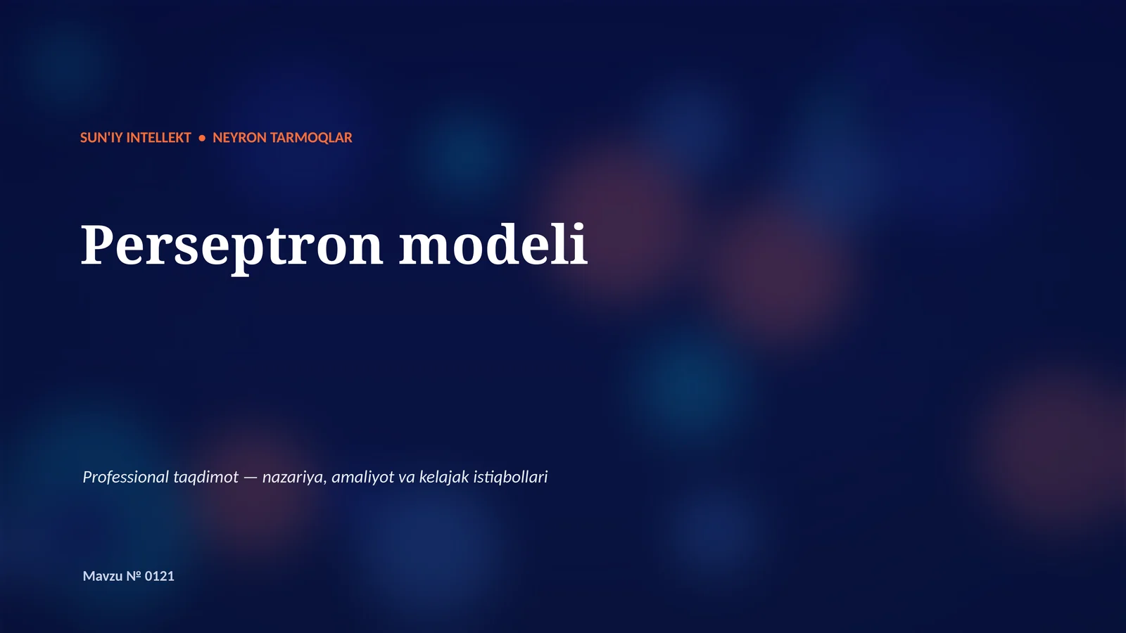 SUN'IY INTELLEKT • NEYRON TARMOQLAR