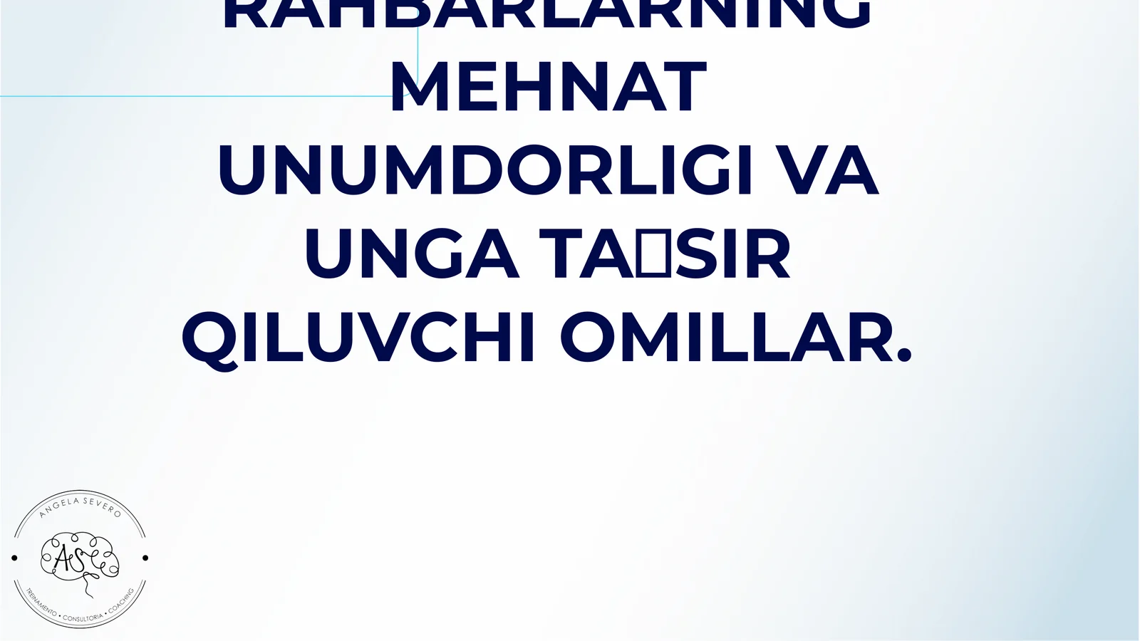 TA’LIM MUASSASASIDA RAHBARLARNING MEHNAT UNUMDORLIGI VA UNGA TA’SIR QILUVCHI OMILLAR