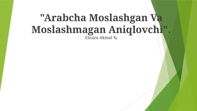 Arabcha Moslashgan Va Moslashmagan Aniqlovchi