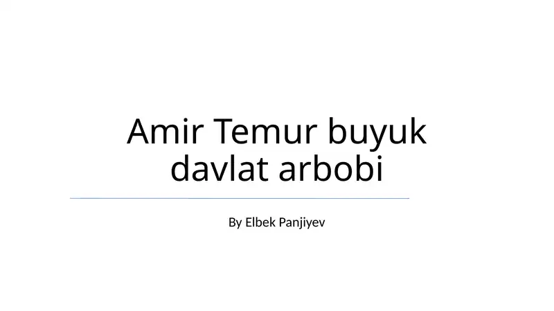 Amir Temur buyuk davlat arbobi