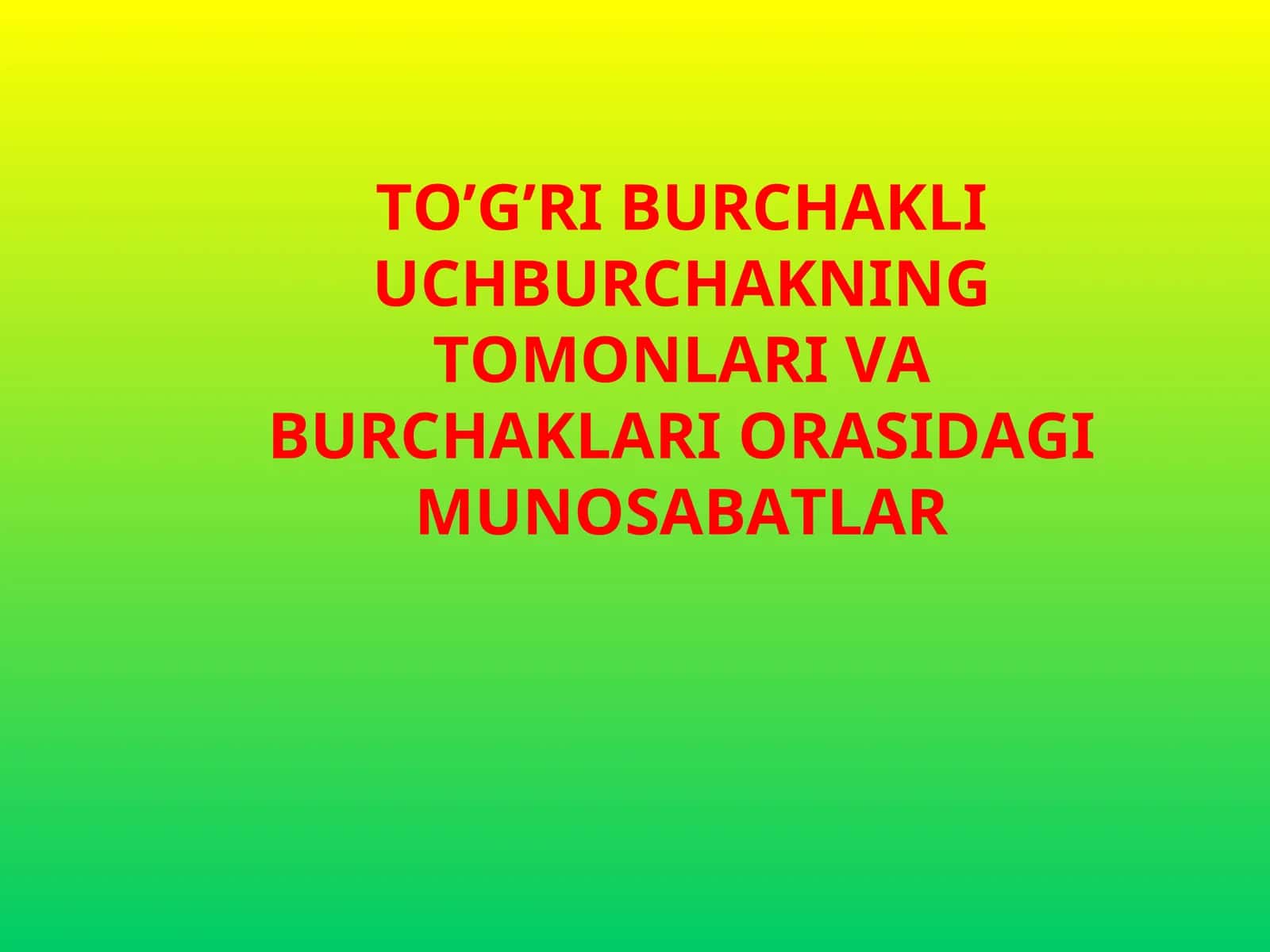 Burchaklarning radian va gradus o'lchovlari