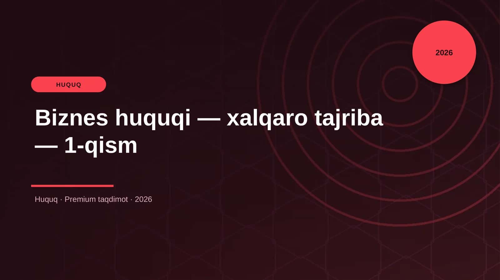 Biznes huquqi — xalqaro tajriba — 1-qism