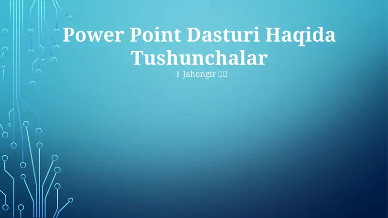 Power Point Dasturi Haqida Tushunchalar