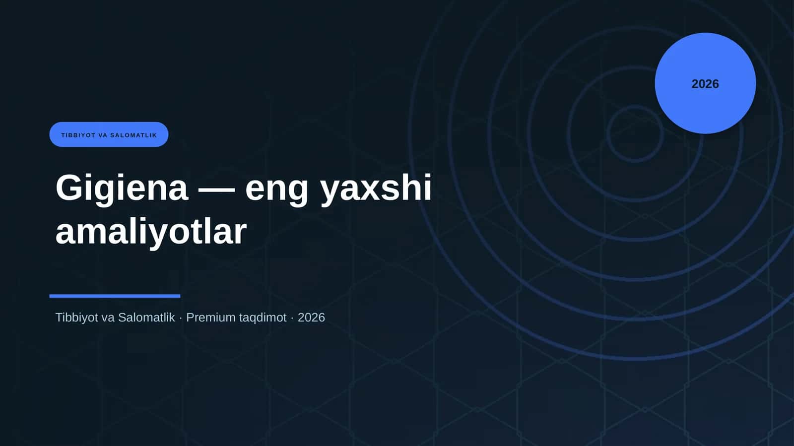 Gigiena — eng yaxshi amaliyotlar