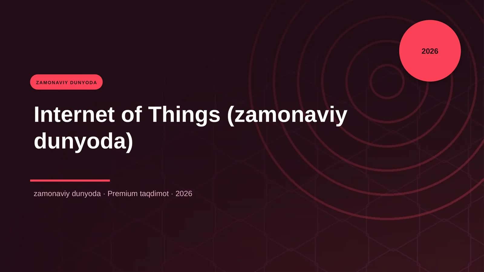Internet of Things (zamonaviy dunyoda)