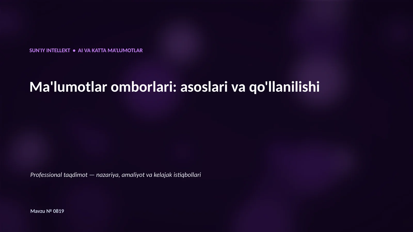 SUN'IY INTELLEKT • AI VA KATTA MA'LUMOTLAR