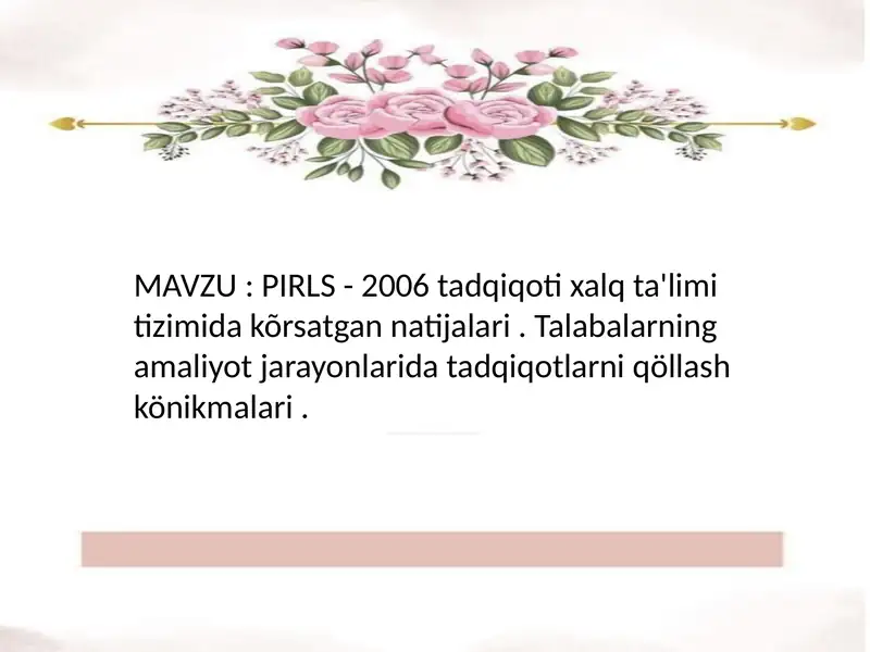 PIRLS - 2006 tadqiqoti xalq ta'limi tizimida kõrsatgan natijalari