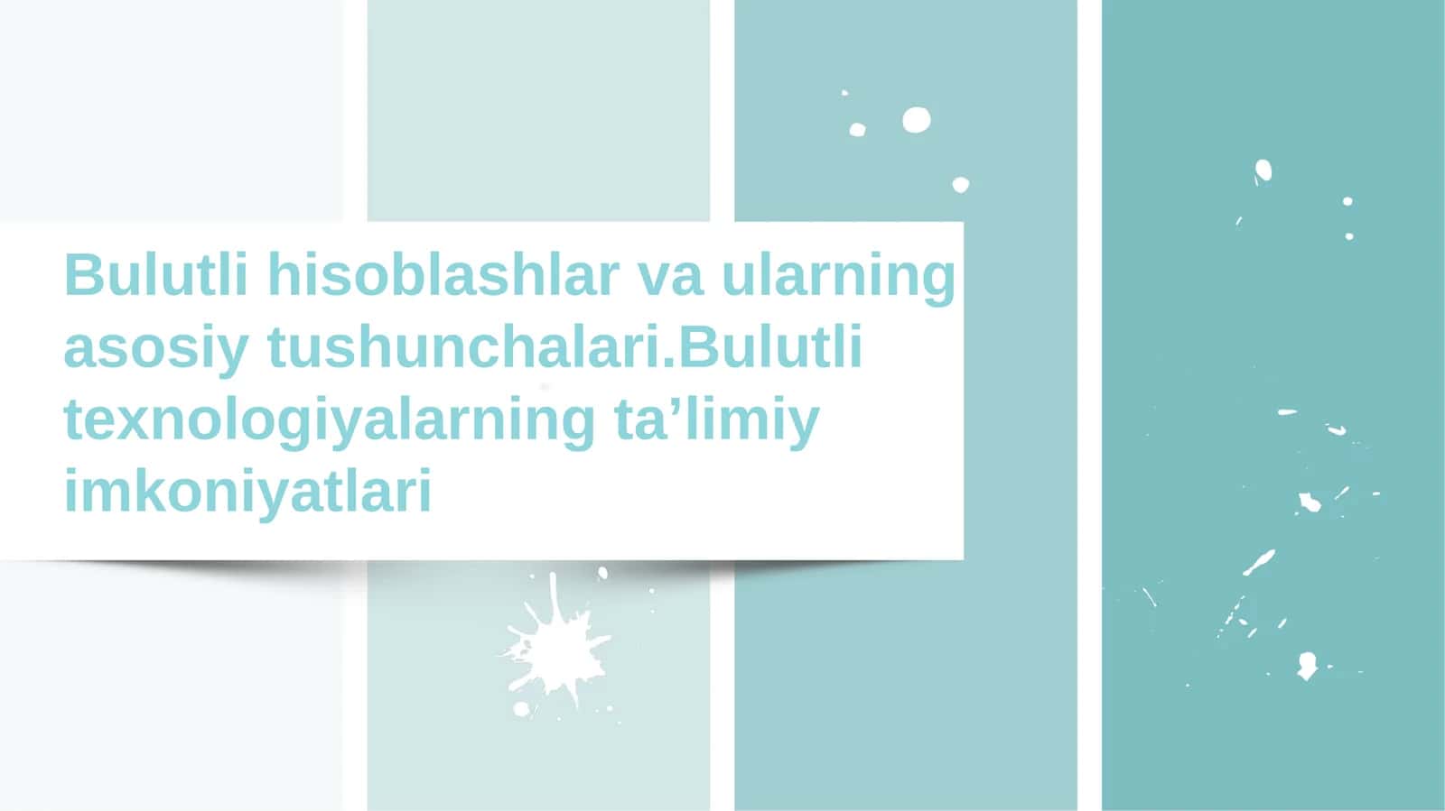 Bulutli hisoblashlar va ularning asosiy tushunchalari
