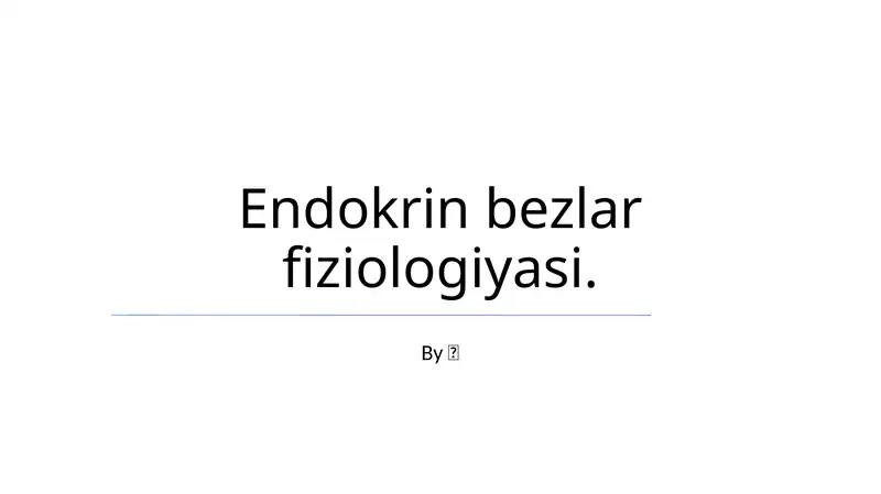 Endokrin bezlar fiziologiyasi