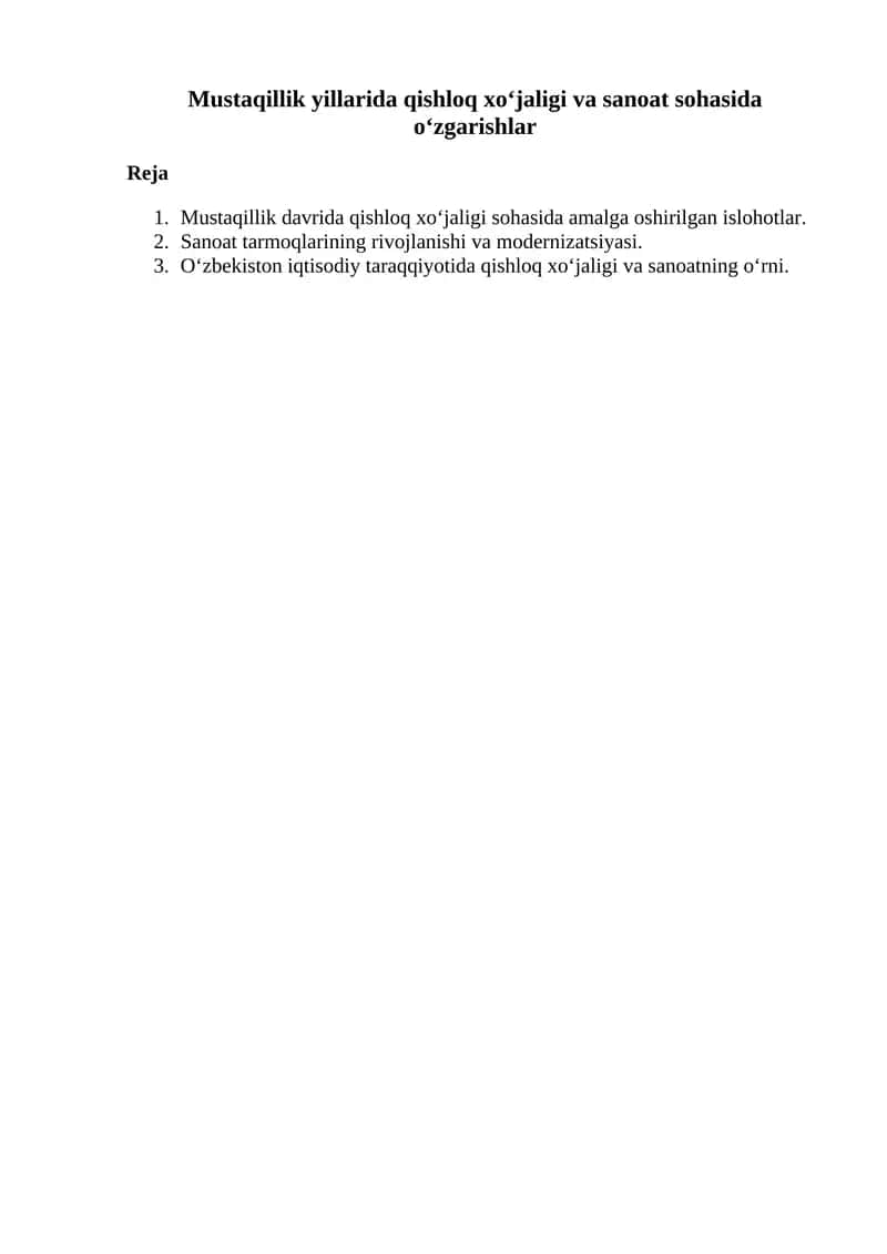 Mustaqillik yillarida qishloq xoʻjaligi va sanoat sohasida oʻzgarishlar