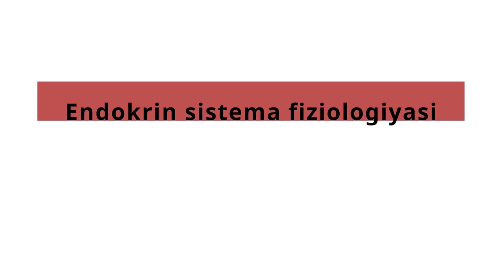 Endokrin sistemasi fiziologiyasi