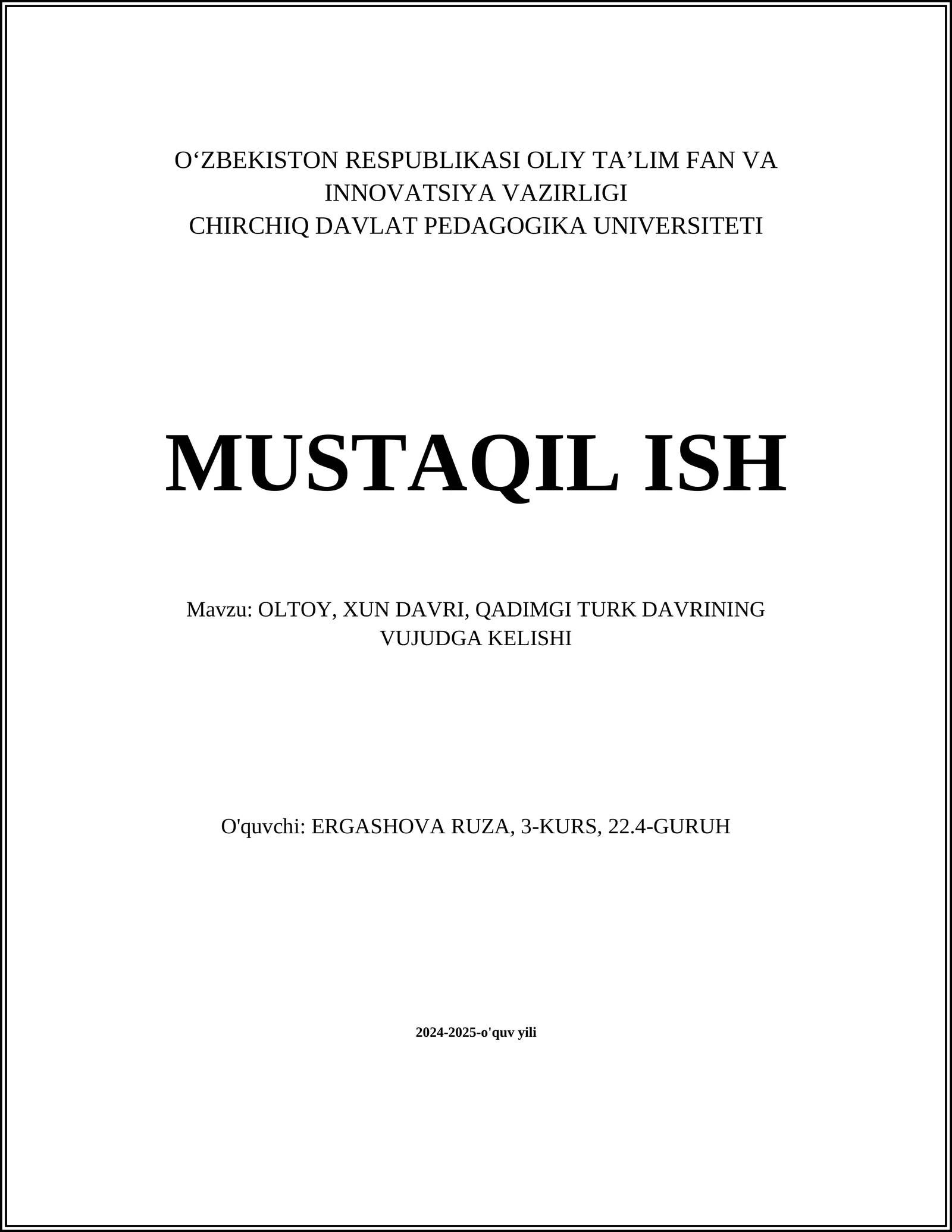 OLTOY, XUN DAVRI, QADIMGI TURK DAVRINING VUJUDGA KELISHI