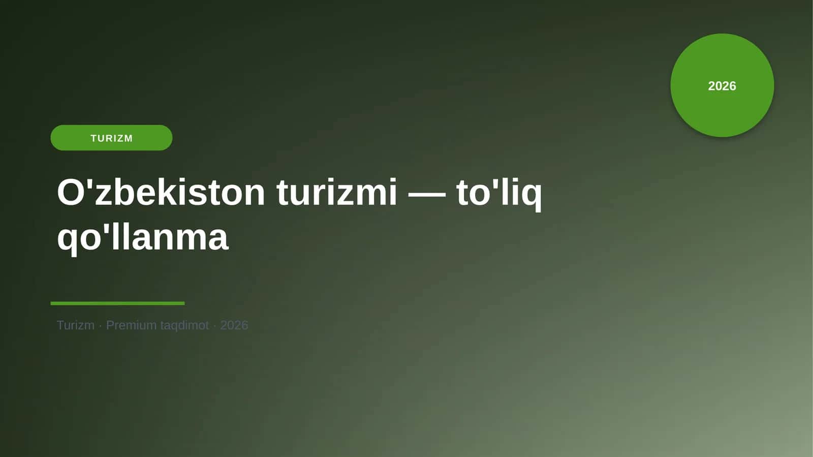 O'zbekiston turizmi — to'liq qo'llanma
