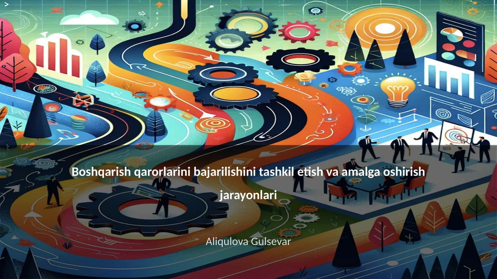 Boshqarish qarorlarini bajarilishini tashkil etish va amalga oshirish jarayonlari