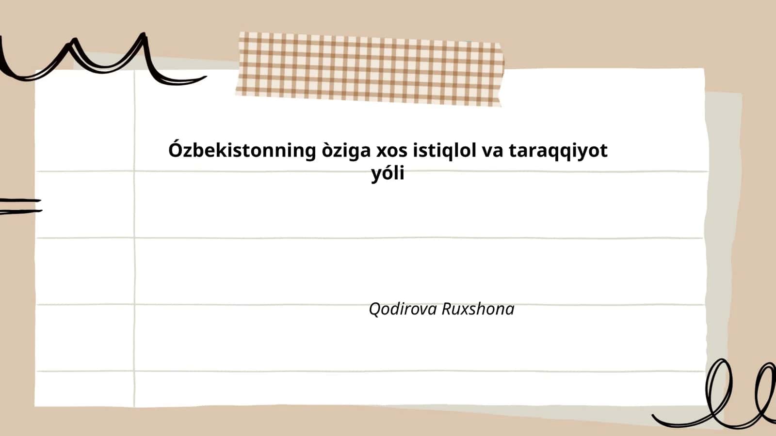 Mustaqillikning tarixiy saboqlari