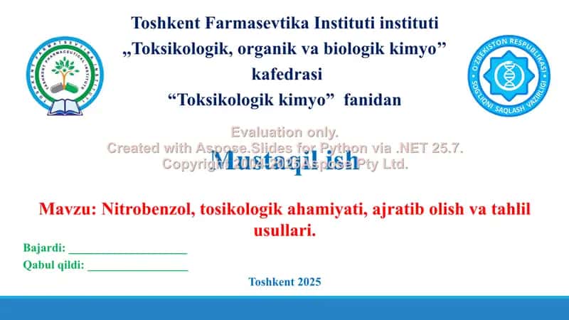 6. Nitrobenzol, tosikologik ahamiyati, ajratib olish va tahlil usullari. Taqdimot 14 bet.