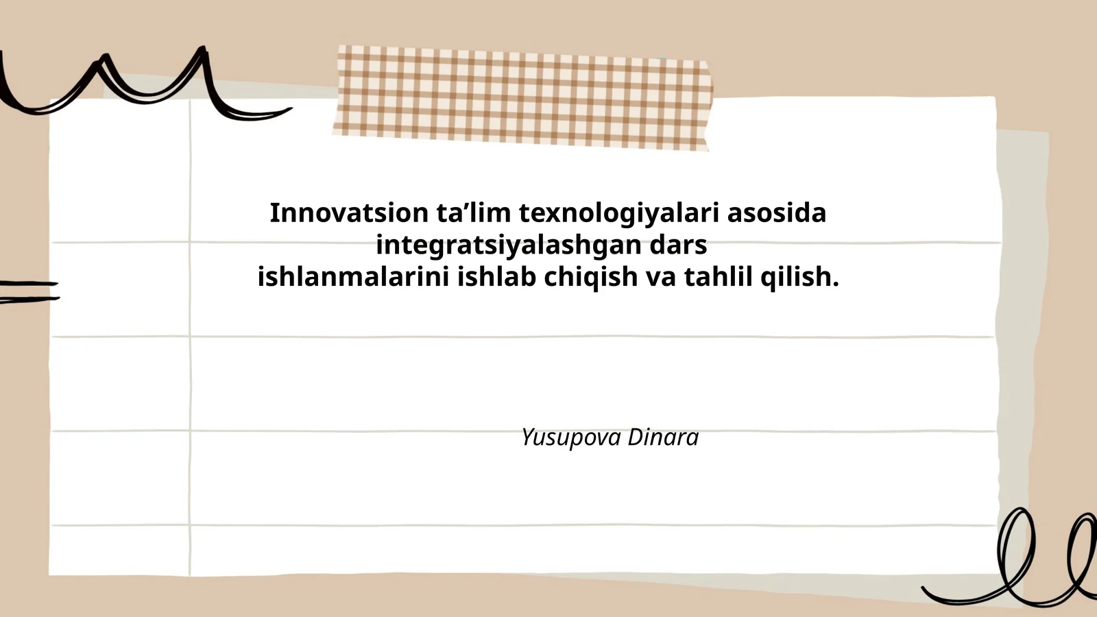 Innovatsion ta'lim texnologiyalari asosida integratsiyalashgan dars ishlanmalari