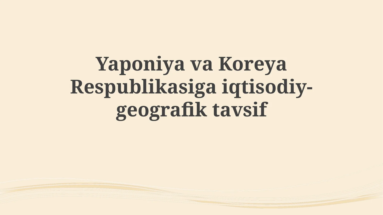 Yaponiya va Koreya Respublikasining iqtisodiy-geografik tavsifi
